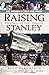 Raising Stanley: What It Takes to Claim Hockey's Ultimate Prize