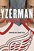 Yzerman by Douglas  Hunter