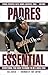 Padres Essential by Bill Center