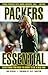 Packers Essential: Everythi...
