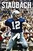 Staubach by Carlton Stowers
