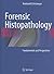 Forensic Histopathology: Fundamentals and Perspectives