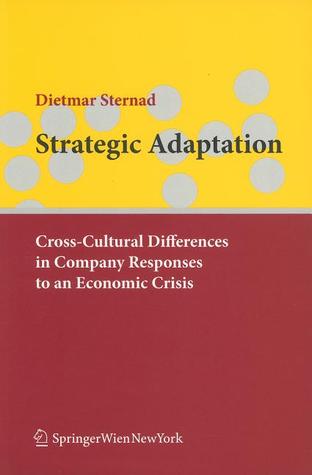Strategic Adaptation: Cross-Cultural Differences in Company Responses to Economic Crisis