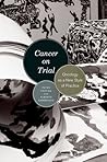 Cancer on Trial: ...