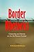 Border Rhetorics by D. Robert DeChaine