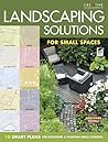 Landscaping Solutions for Small Spaces: 10 Smart Plans for Designing & Planting Small Gardens