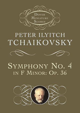 Symphony No. 4 in F Minor: Opus 36 (Dover Miniature Scores: Orchestral)