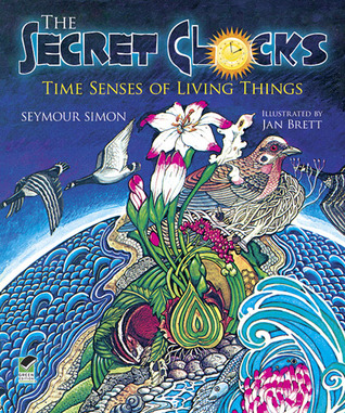 The Secret Clocks: Time Senses of Living Things (Dover Children's Science Books)