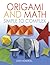 Origami and Math: Simple to Complex (Dover Origami Papercraft)