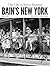 Bain's New York: The City in News Pictures 1900-1925 (New York City)