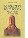 Współcześni poeci polscy. Poezja polska od roku 1956