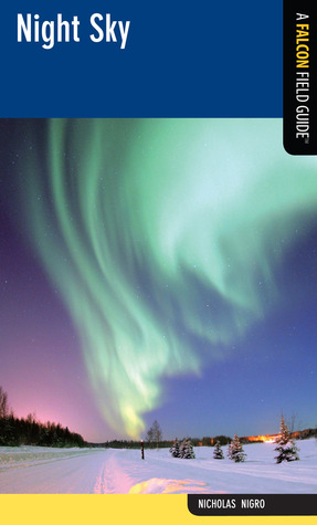 Night Sky: A Falcon Field Guide (Falcon Field Guide Series)
