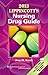 Lippincott's Nursing Drug G...