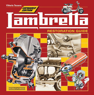 Lambretta: Restoration Guide - Expanded Edition
