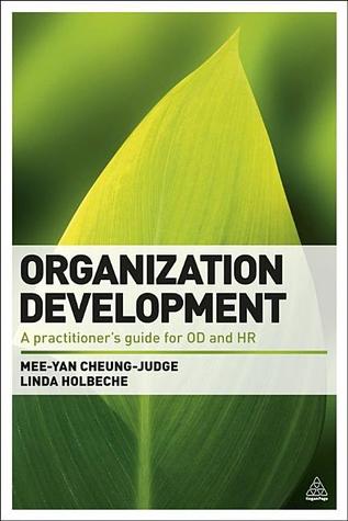 Organization Development: A Practitioner's Guide for OD and HR
