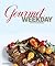 Gourmet Weekday: All-time F...