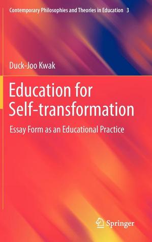 Education for Self-transformation: Essay Form as an Educational Practice