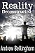 Reality Deconstructed