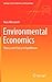 Environmental Economics: Theory and Policy in Equilibrium (Springer Texts in Business and Economics)