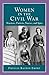 Women in the Civil War: War...
