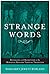 Strange Words: Retelling and Reception in the Medieval Roland Textual Tradition
