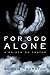 For God Alone: A Primer on Prayer
