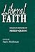 Liberal Faith: Essays in Ho...