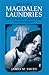 Ireland's Magdalen Laundries and the Nation's Architecture of Containment