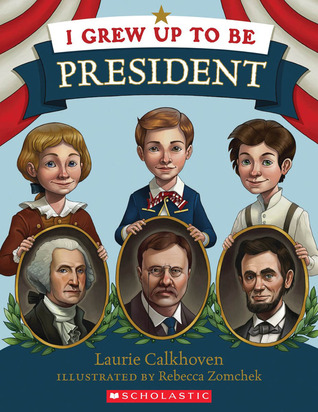 I Grew Up to Be President (Paperback)