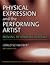 Physical Expression and the Performing Artist: Moving Beyond the Plateau