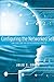Configuring the Networked Self: Law, Code, and the Play of Everyday Practice