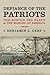 Defiance of the Patriots: The Boston Tea Party and the Making of America