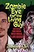 Zombie Eye for the Living G...