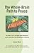 The Whole-Brain Path to Peace: The Role of Left- and Right-Brain Dominance in the Polarization and Reunification of America