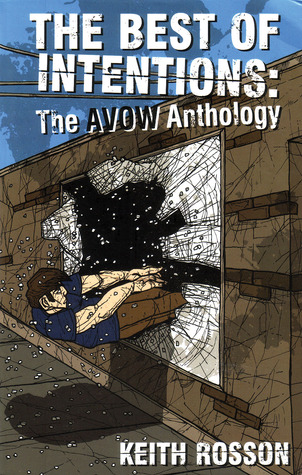 Best of Intentions: The Avow Anthology