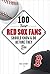 100 Things Red Sox Fans Should Know & Do Before They Die (100 Things...Fans Should Know)