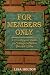 For Members Only: A History...