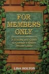 For Members Only: A History and Guide to Chicago's Oldest Private Clubs