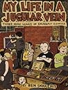 My Life in a Jugular Vein: Three More Years of Snakepit Comics (Comix) My Life in a Jugular Vein: Three More Years of Snakepit Comics (Comix)