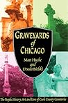 Graveyards of Chicago by Matt Hucke