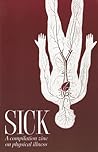 Sick: A Compilation Zine on Physical Illness (Real World)