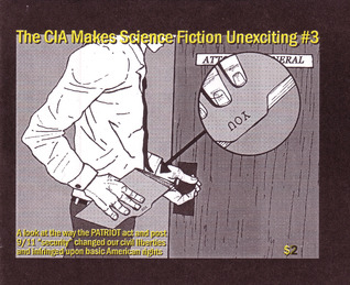The CIA Makes Science Fiction Unexciting #3: A Look at the Way the PATRIOT Act and Post 9/11 "Security" Changed Our Civil Liberties and Infringed Upon ... American Rights (CIA Makes Sci Fi Unexciting)