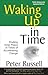 Waking Up in Time: Finding Inner Peace in Times of Accelerating Change