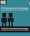 Of Intercourse and Intracourse: Sexuality, Biomodification and the Techno-Social Sphere