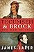 Tecumseh and Brock by James Laxer