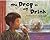 The Drop in My Drink: The Story of Water on Our Planet