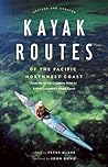 Kayak Routes of the Pacific Northwest Coast by Peter McGee
