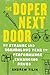 The Doper Next Door