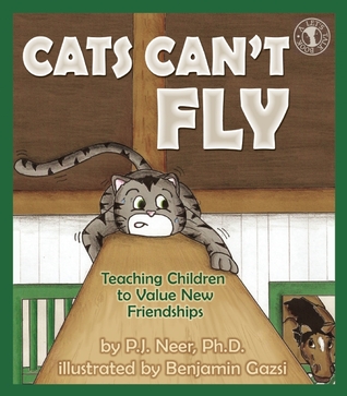 Cats Can't Fly: Teaching Children to Value New Friendships (Let's Talk)