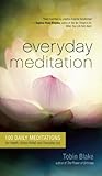 Everyday Meditation by Tobin Blake